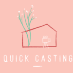 Quick Casting