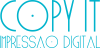COPY IT IMPRESSÃO DIGITAL